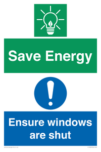 Save energy. Ensure windows are shut